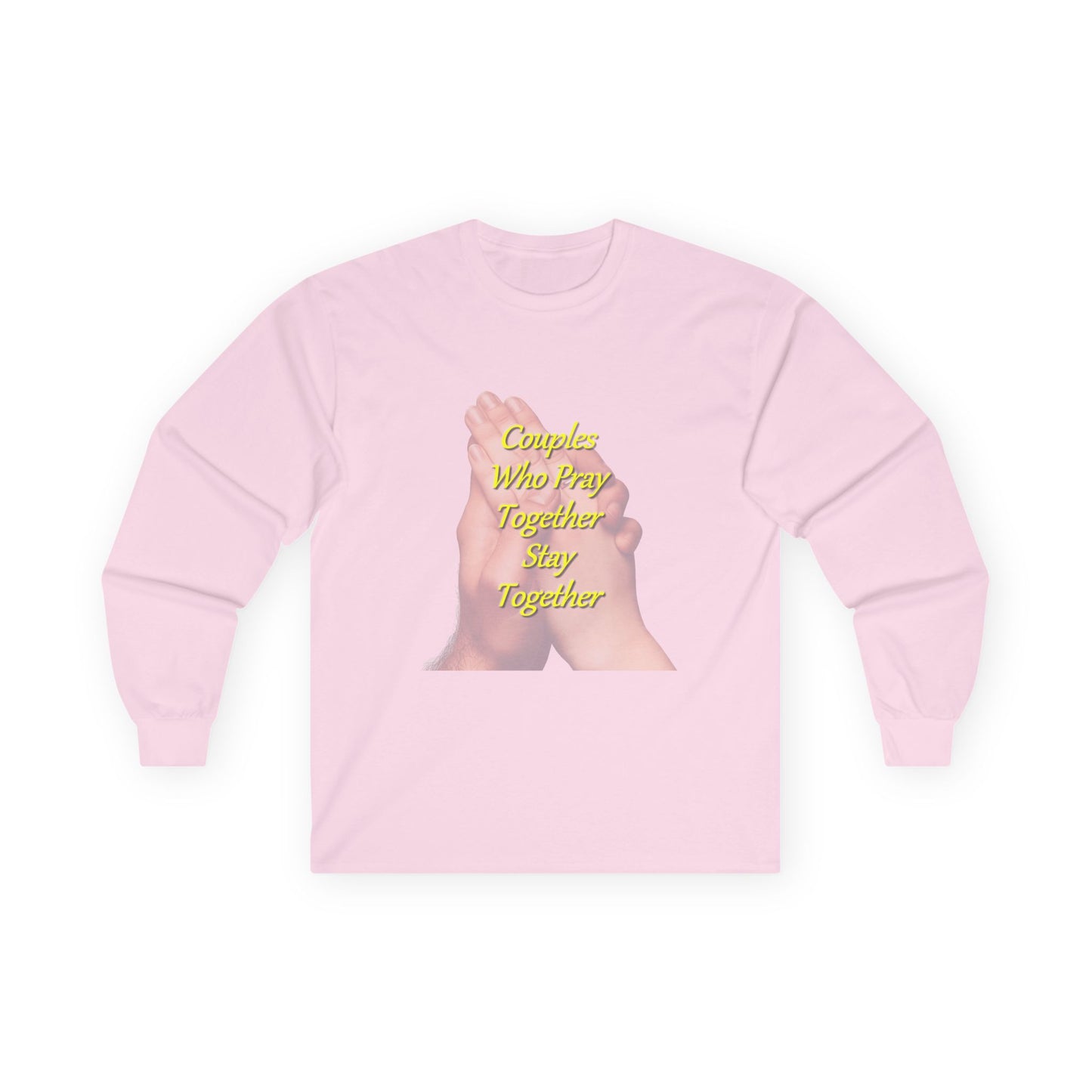 Prayer Hands Long Sleeve Tee — "Couples Who Pray Together Stay Together"