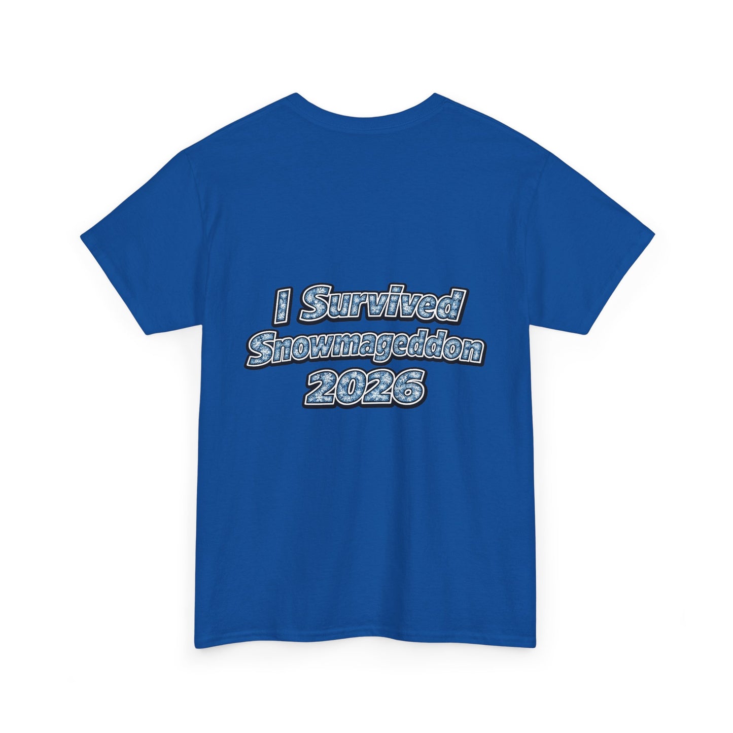 I Survived Snowmageddon 2026 T-Shirt
