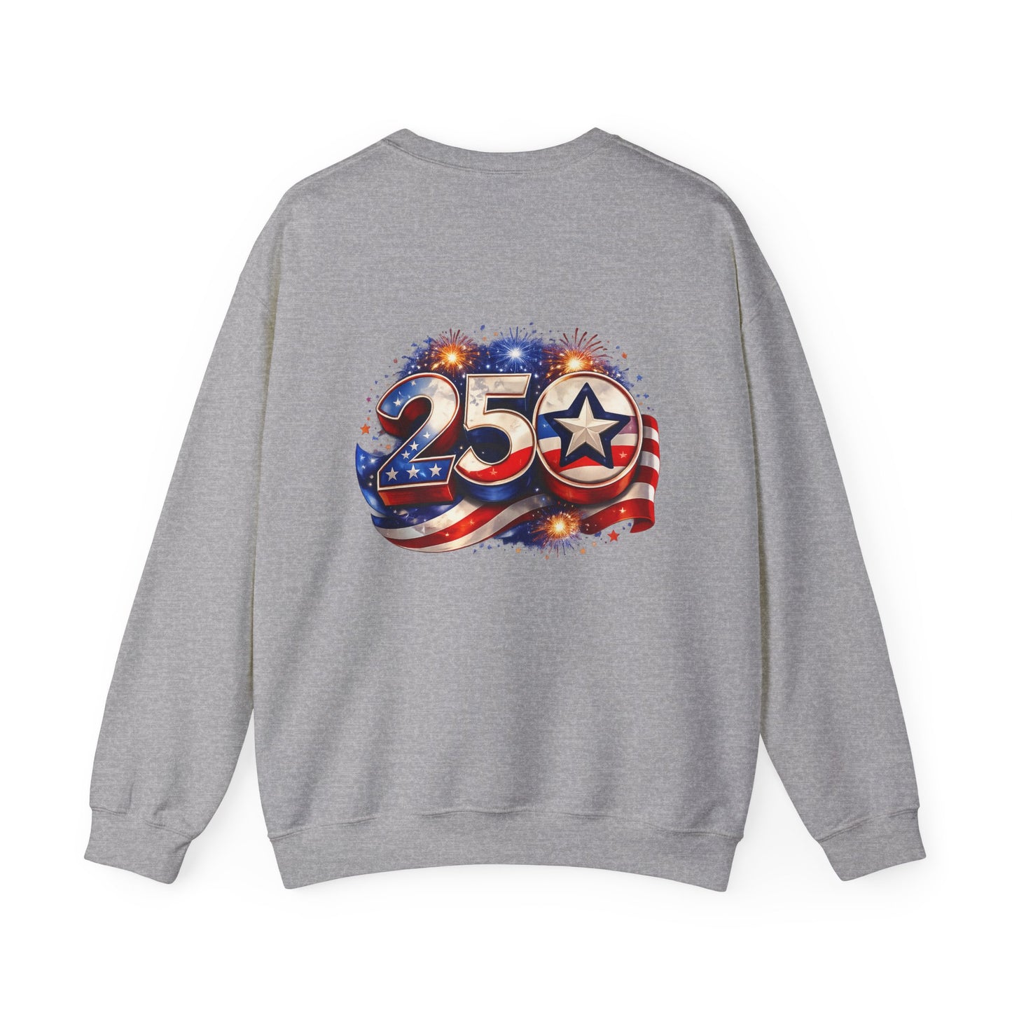 250th Anniversary USA Flag Crewneck Sweatshirt — Patriotic 25 Celebration Design Front and Back