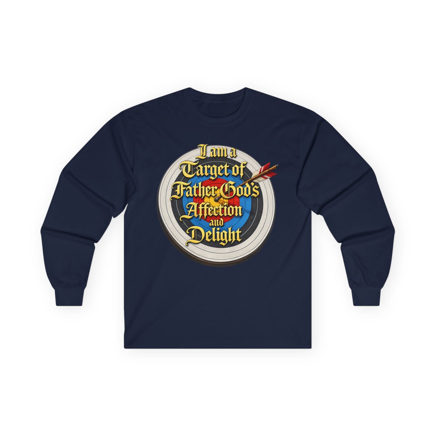 Long Sleeve Tee — "I Am a Target of Father God's Affection and Delight" Christian Faith Shirt
