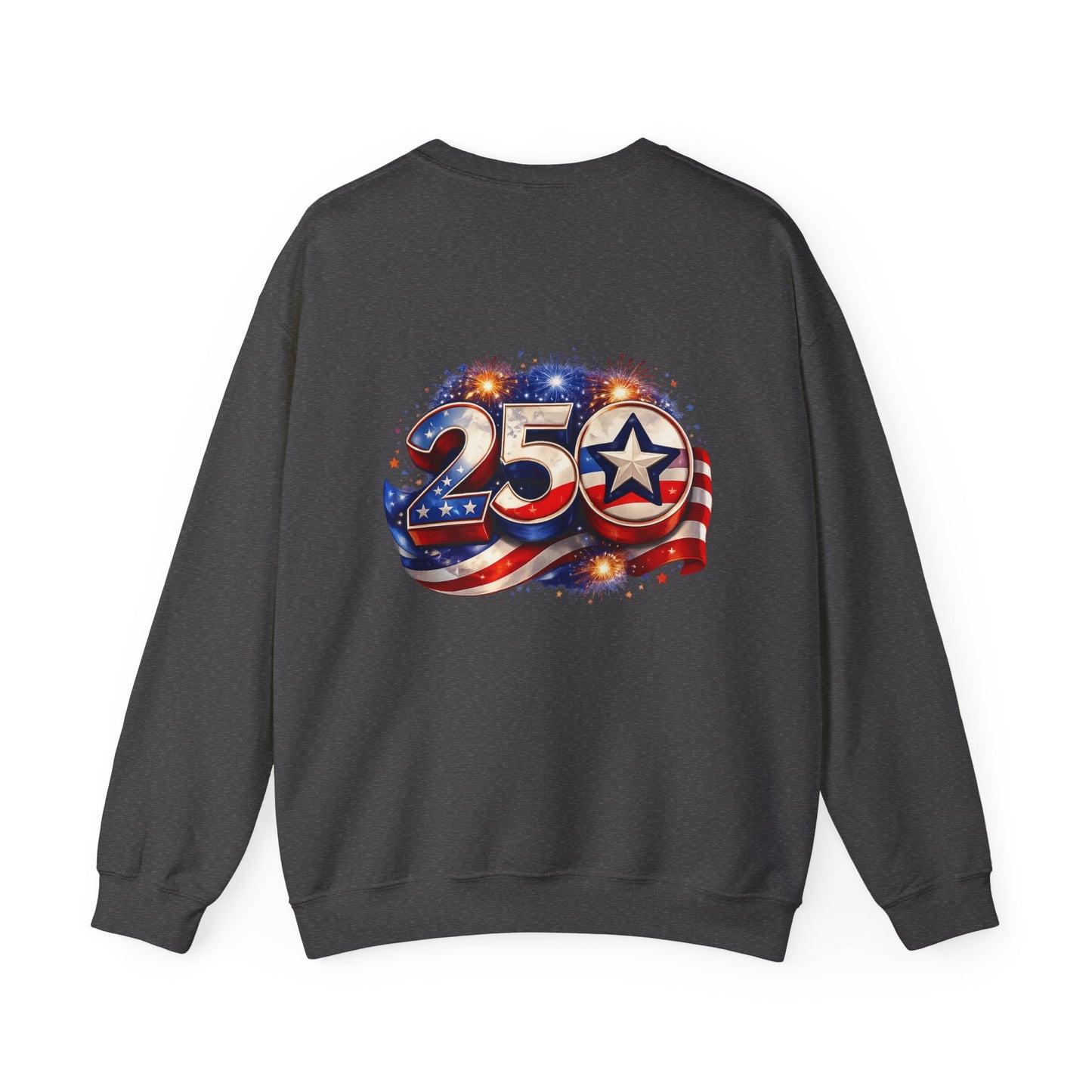 250th Anniversary USA Flag Crewneck Sweatshirt — Patriotic 25 Celebration Design Front and Back
