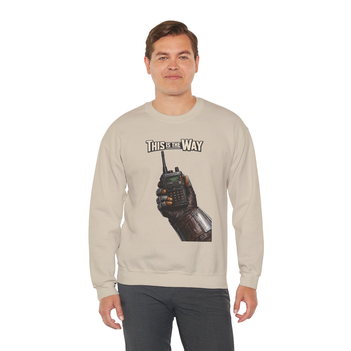 "This Is The Way" - Crewneck Sweatshirt