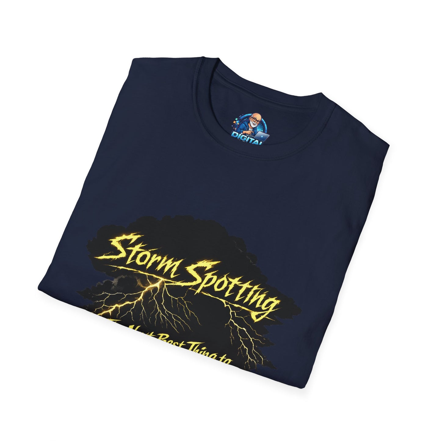 Storm Spotting T-Shirt – “The Next Best Thing to Being There!” Weather Chaser Tee