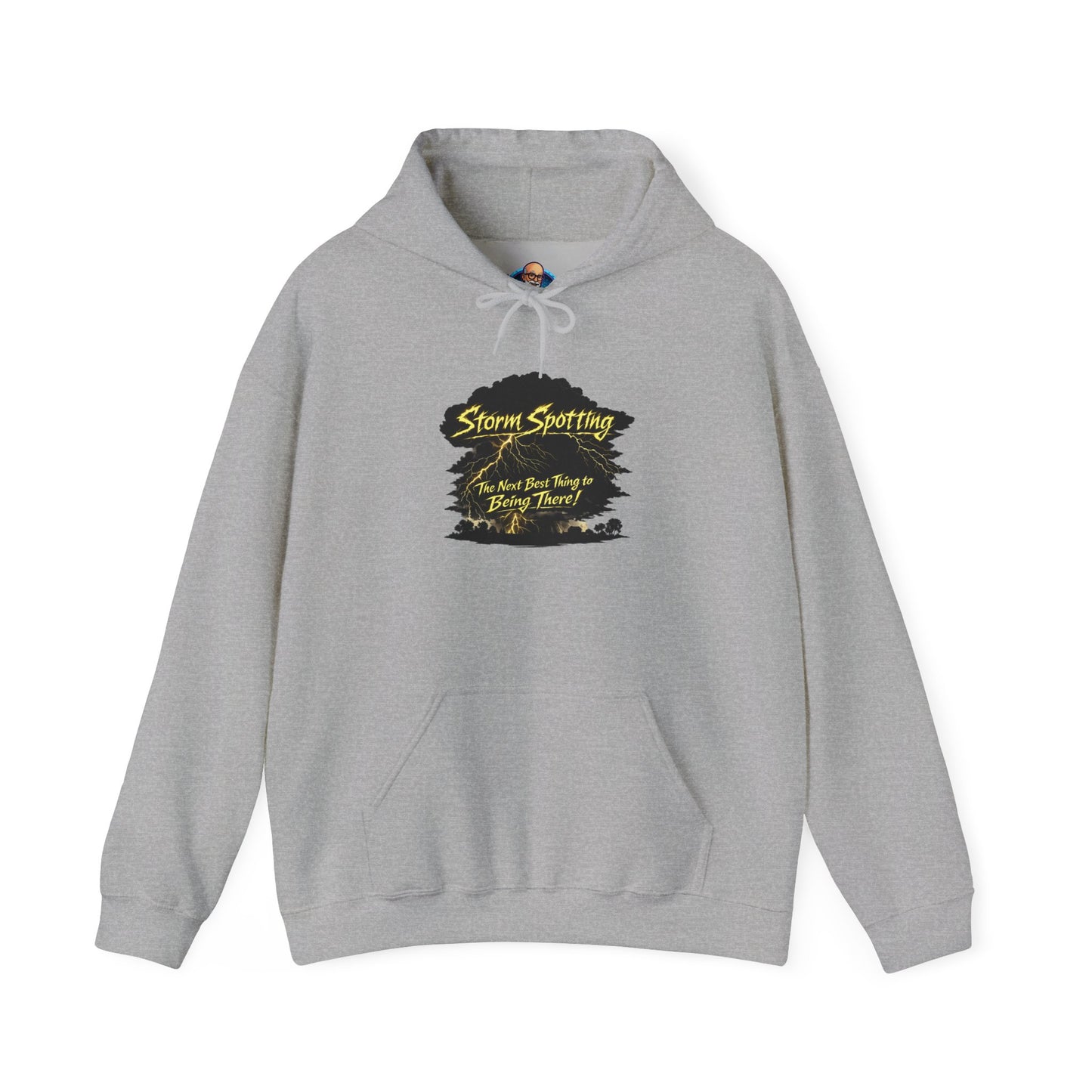 "Storm Spotting The Next Best Thing to Being There" Weather Spotter Hoodie