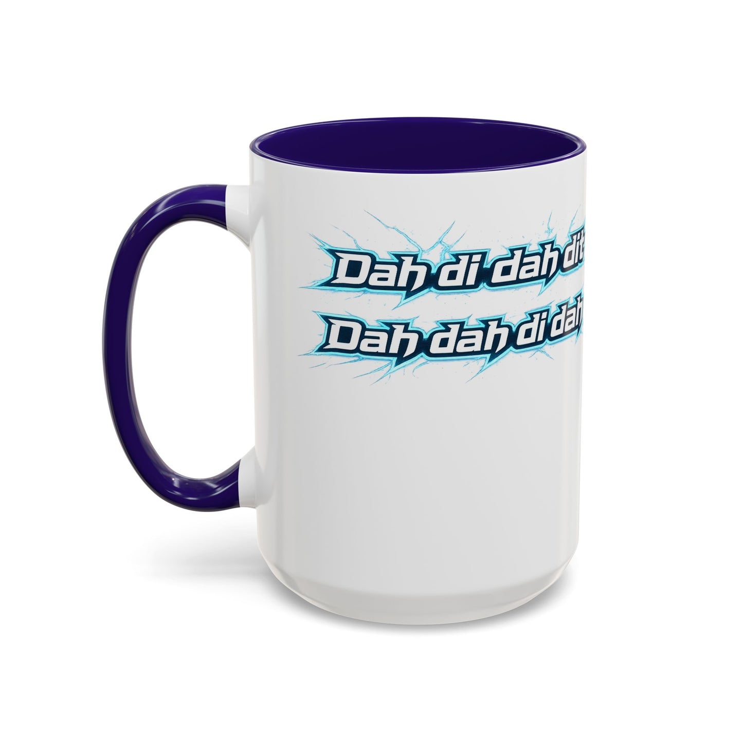 Novelty Mug — 'Dah di dah dit' Repeating Text Ceramic Coffee Cup (11oz & 15oz)