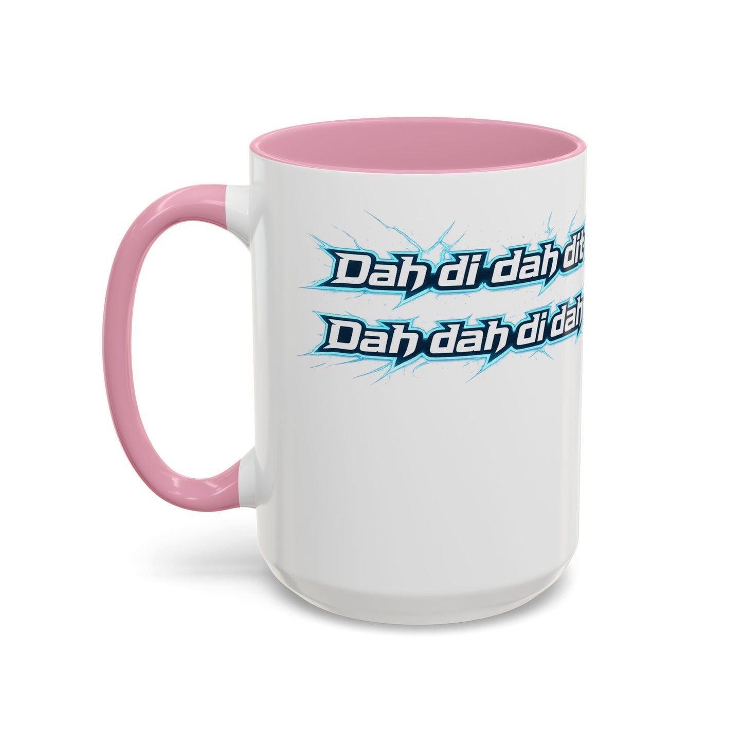 Novelty Mug — 'Dah di dah dit' Repeating Text Ceramic Coffee Cup (11oz & 15oz)