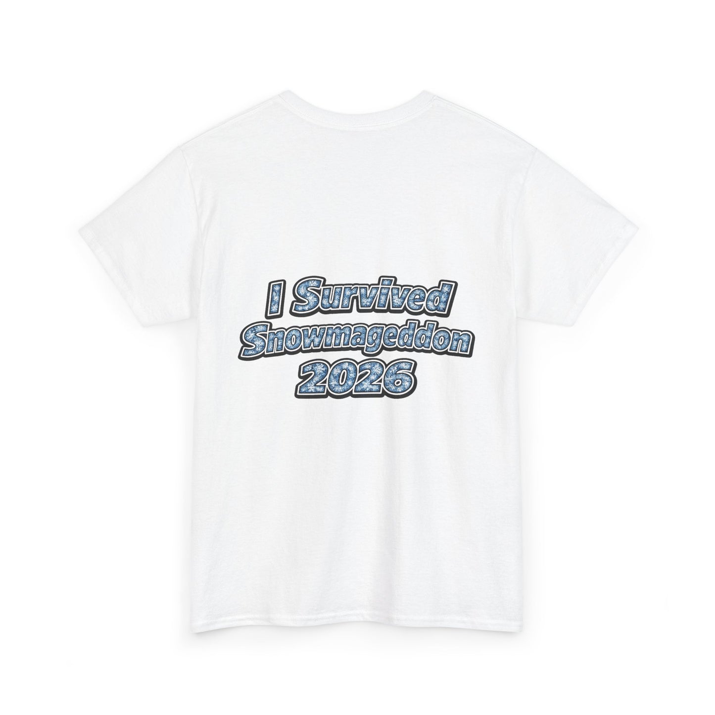 I Survived Snowmageddon 2026 T-Shirt