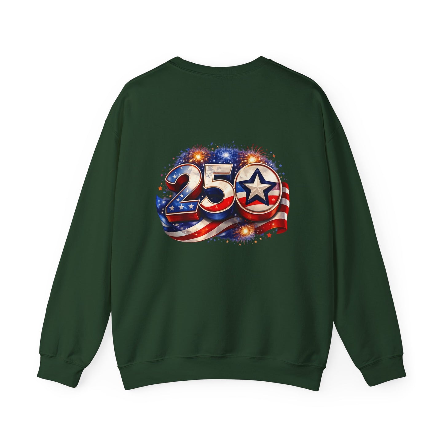 250th Anniversary USA Flag Crewneck Sweatshirt — Patriotic 25 Celebration Design Front and Back
