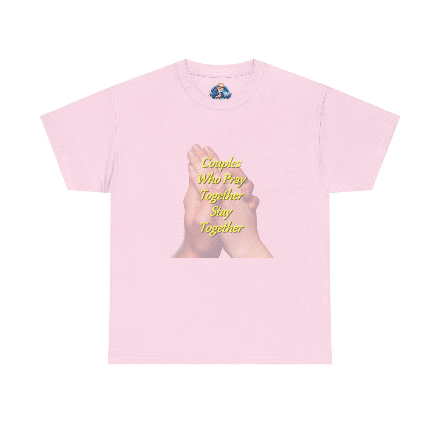 T-Shirt — "Couples Who Pray Together Stay Together" Praying Hands Christian Tee