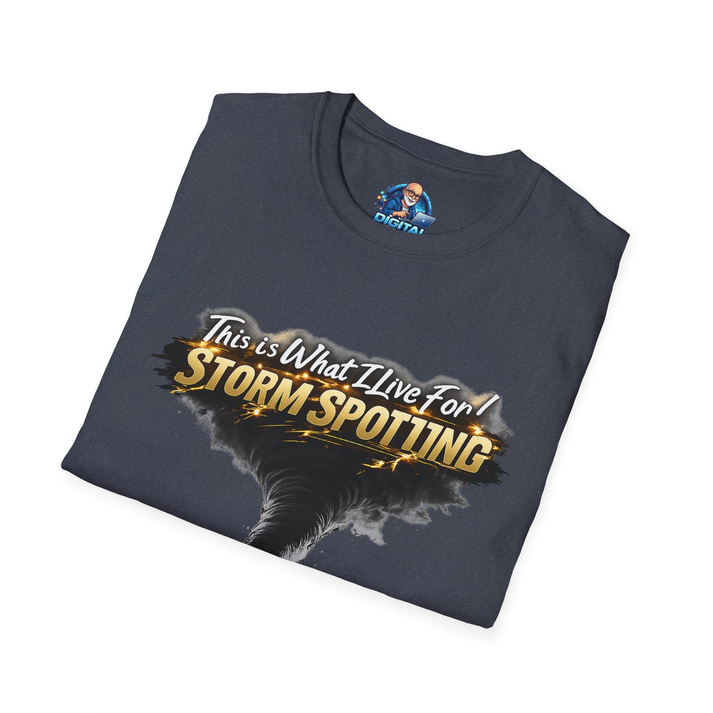 "This Is What I Live For" - Storm Spotting T-Shirt