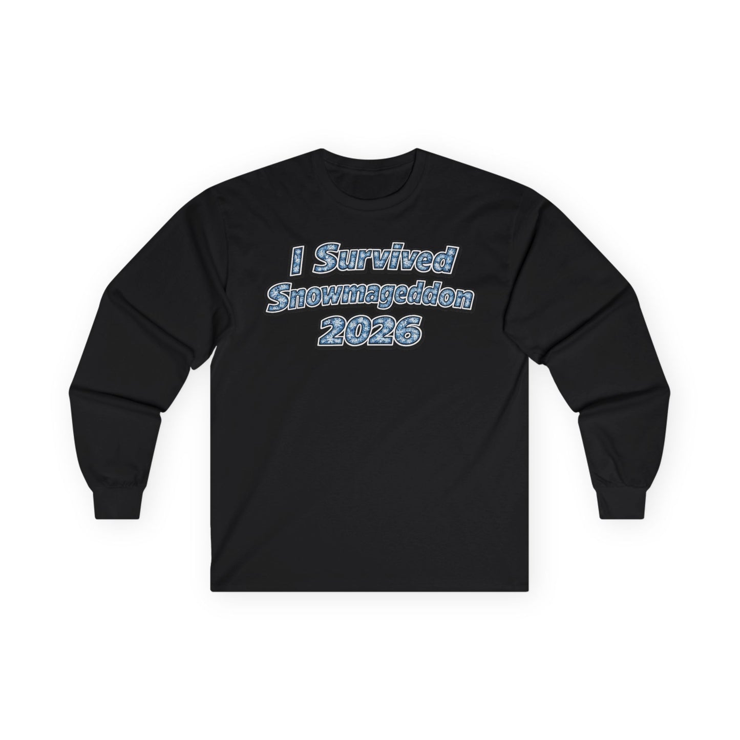 Long Sleeve Tee — "I Survived Snowmaggedon 2026" Retro Graphic