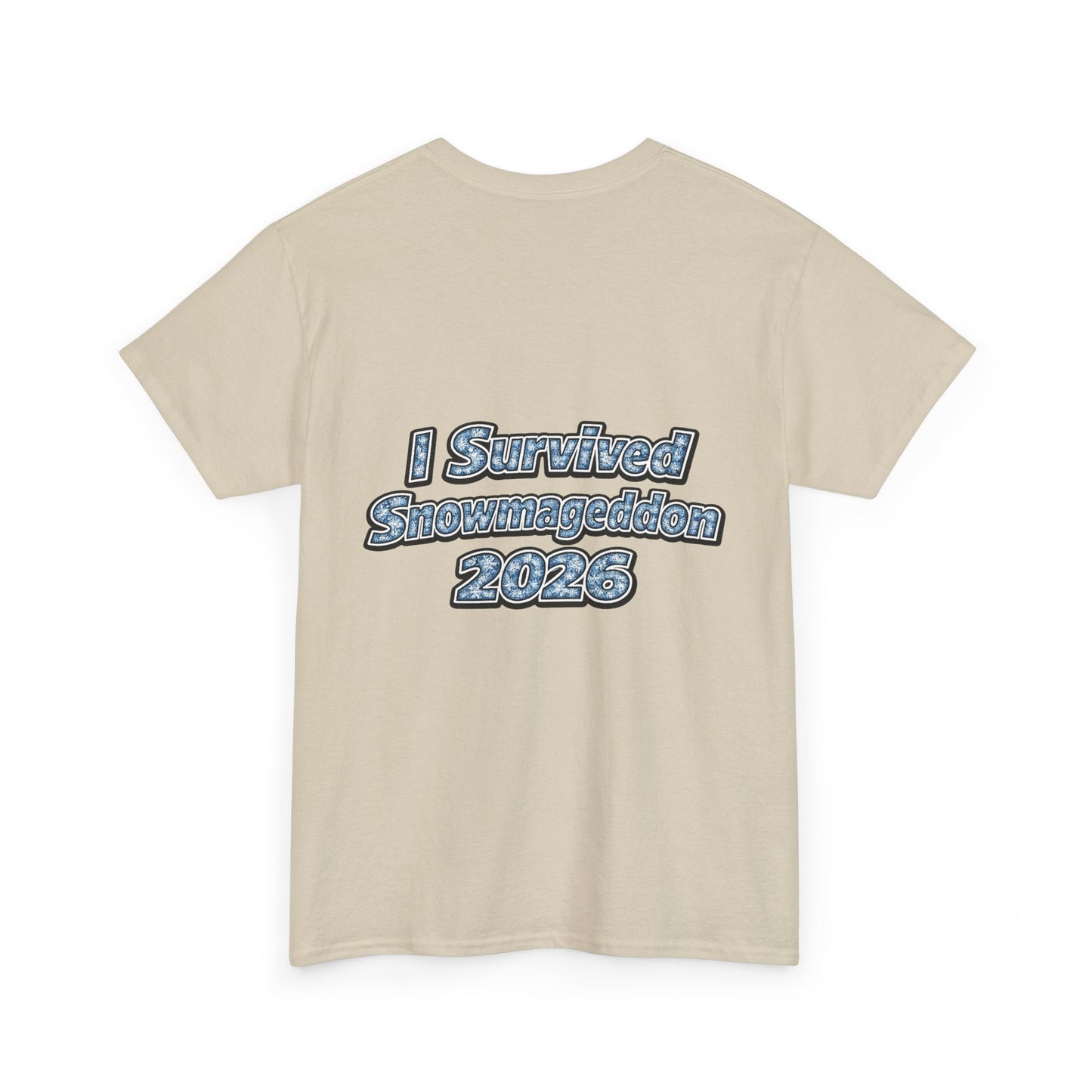 I Survived Snowmageddon 2026 T-Shirt