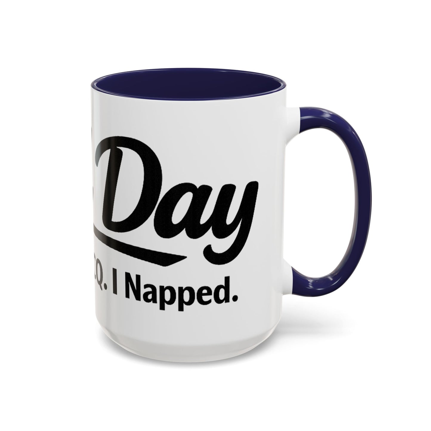Mug —Field Day: I Came, ICalled CQ, I Napped (Funny Ham Radiol Humor Accent Coffee Mug)