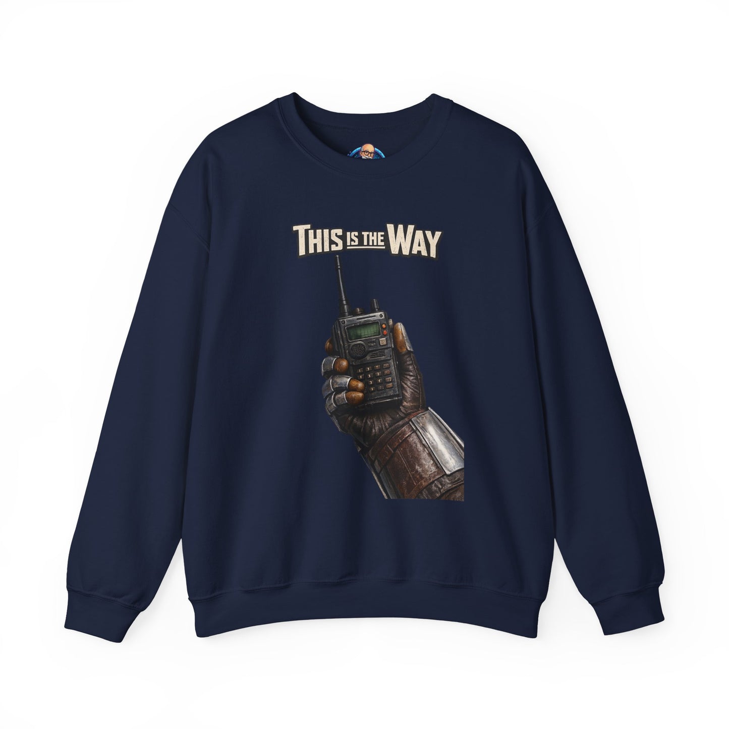 "This Is The Way" - Crewneck Sweatshirt