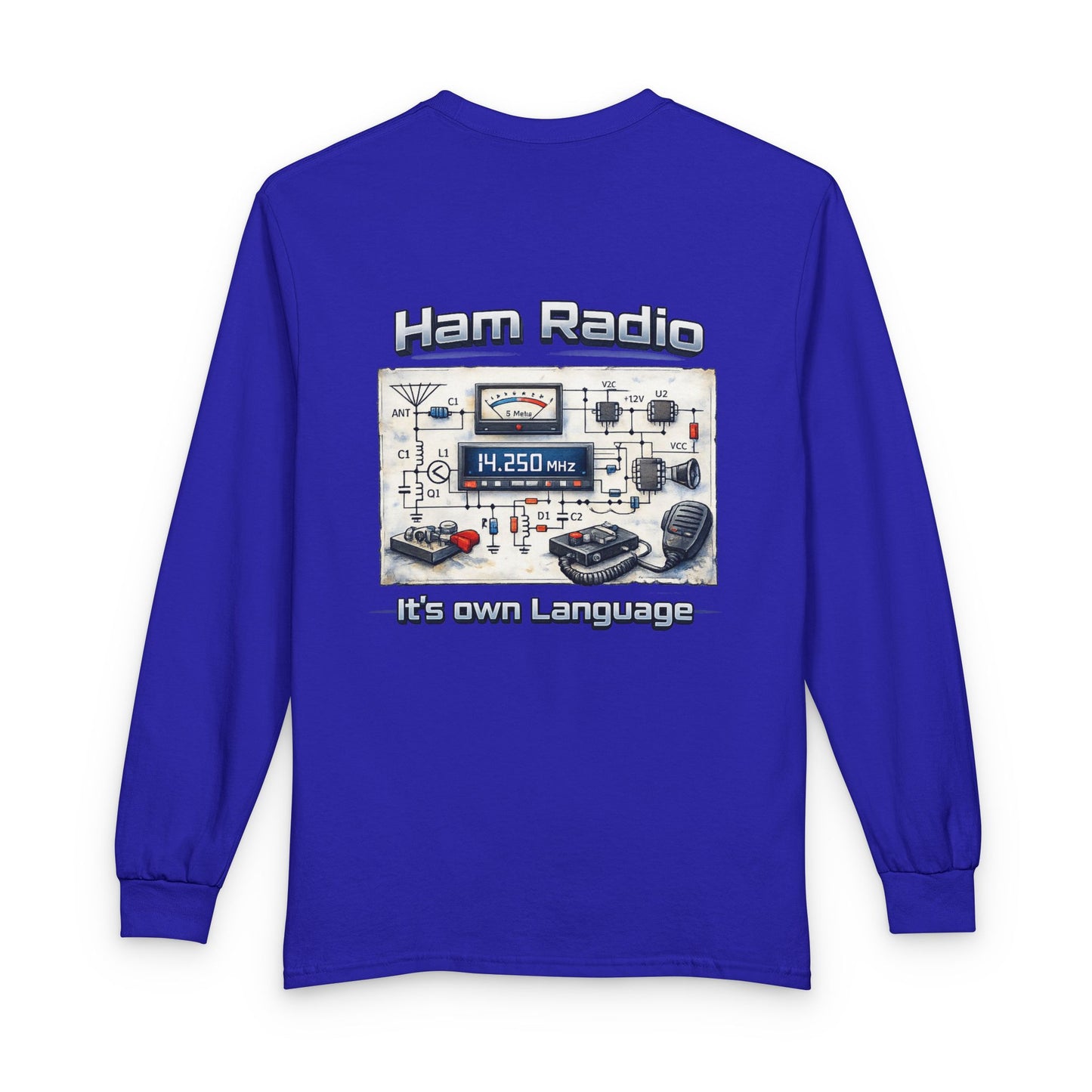 Ham Radio Long Sleeve Tee — “Ham Radio It’s own Language” Amateur Radio Shirt
