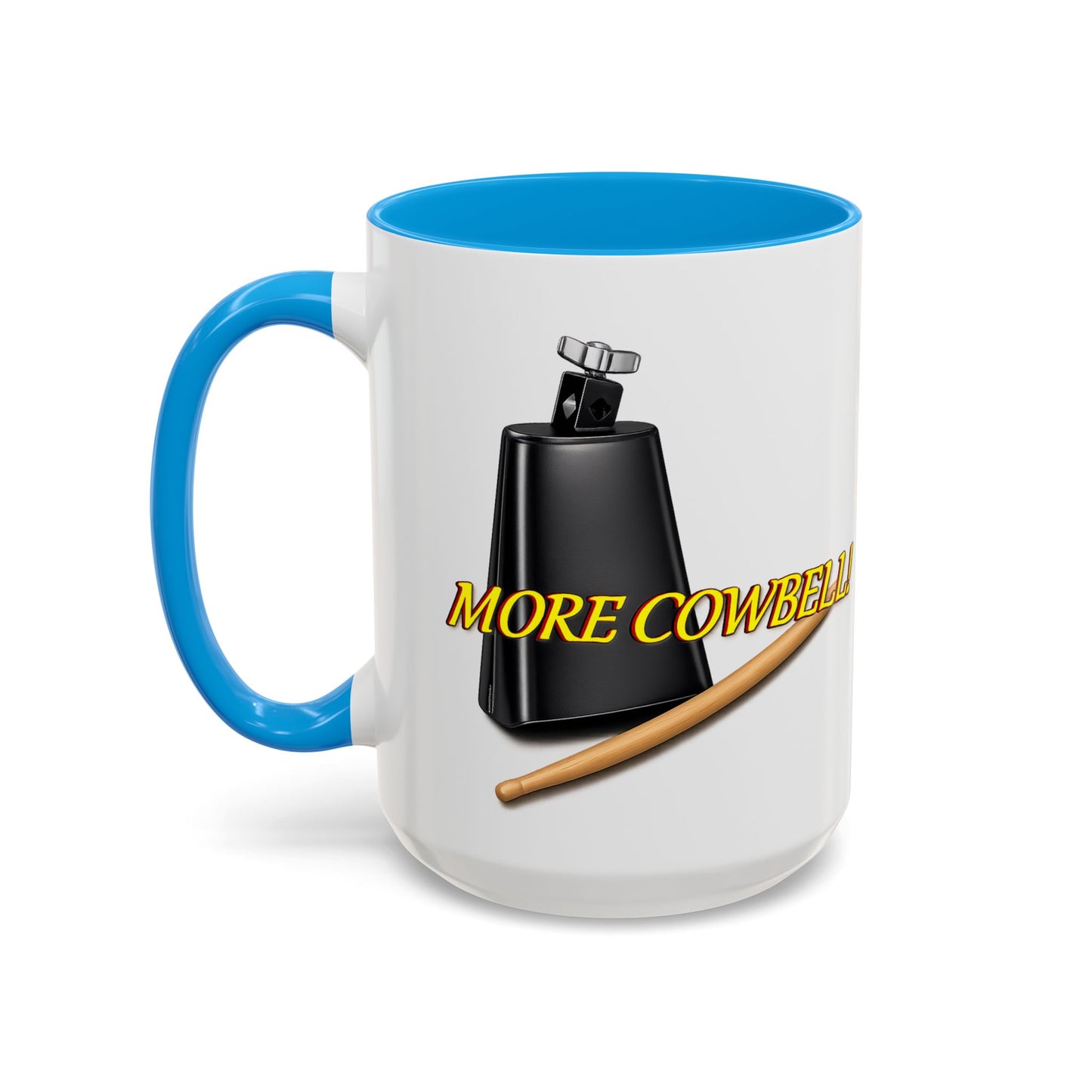 More Cowbell Mug — Funny Cowbell Coffee Cup (11oz/15oz)