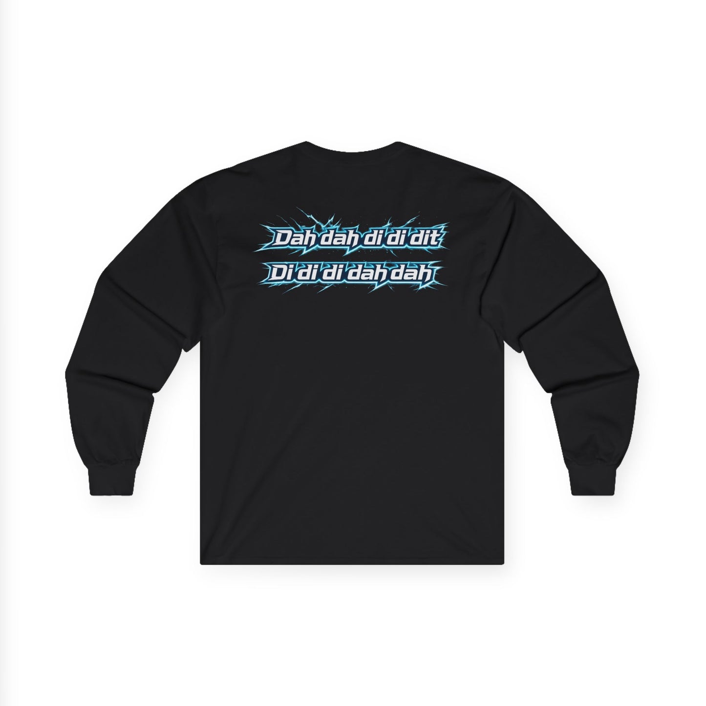 "Dah dih dah dit" Graphic Long Sleeve Tee