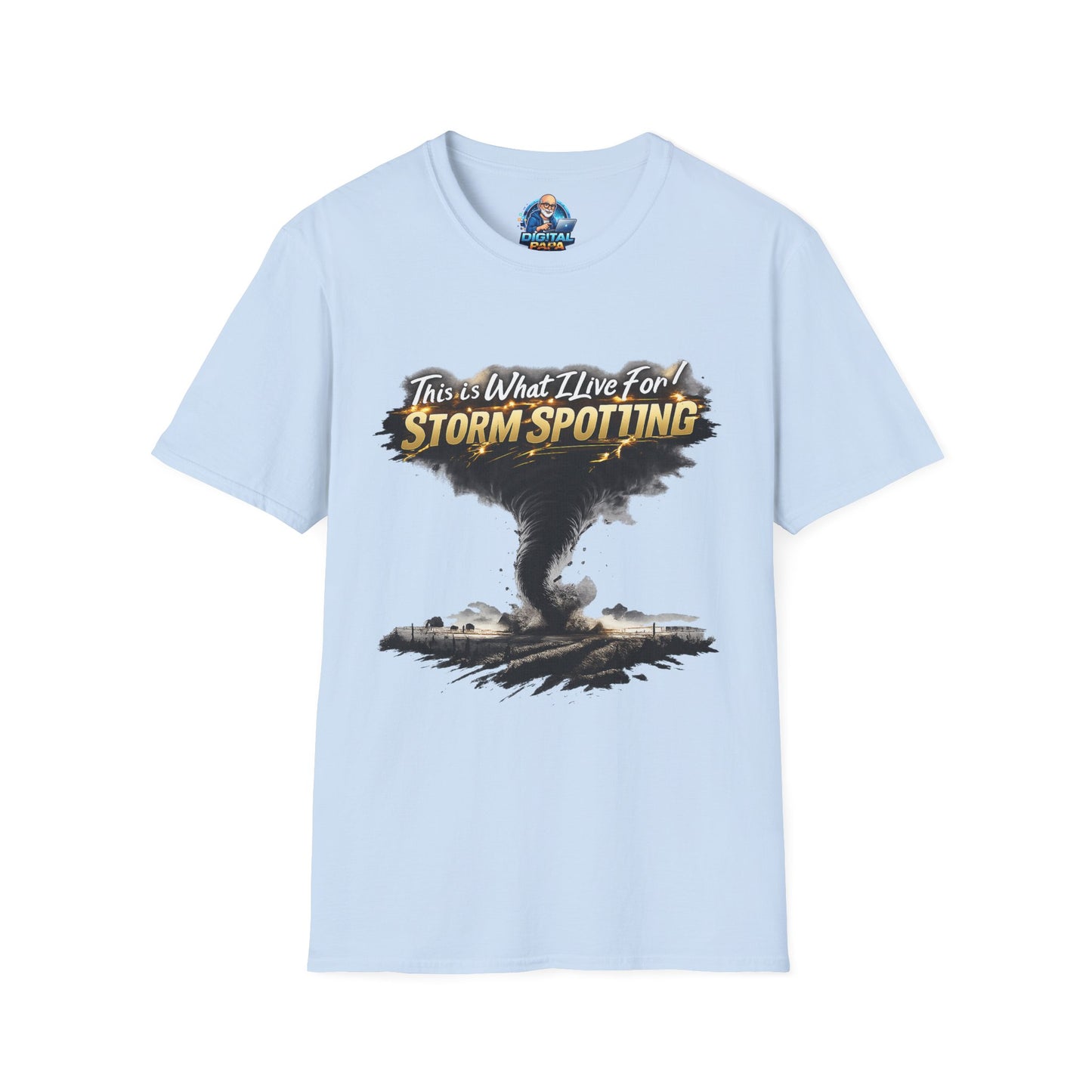"This Is What I Live For" - Storm Spotting T-Shirt