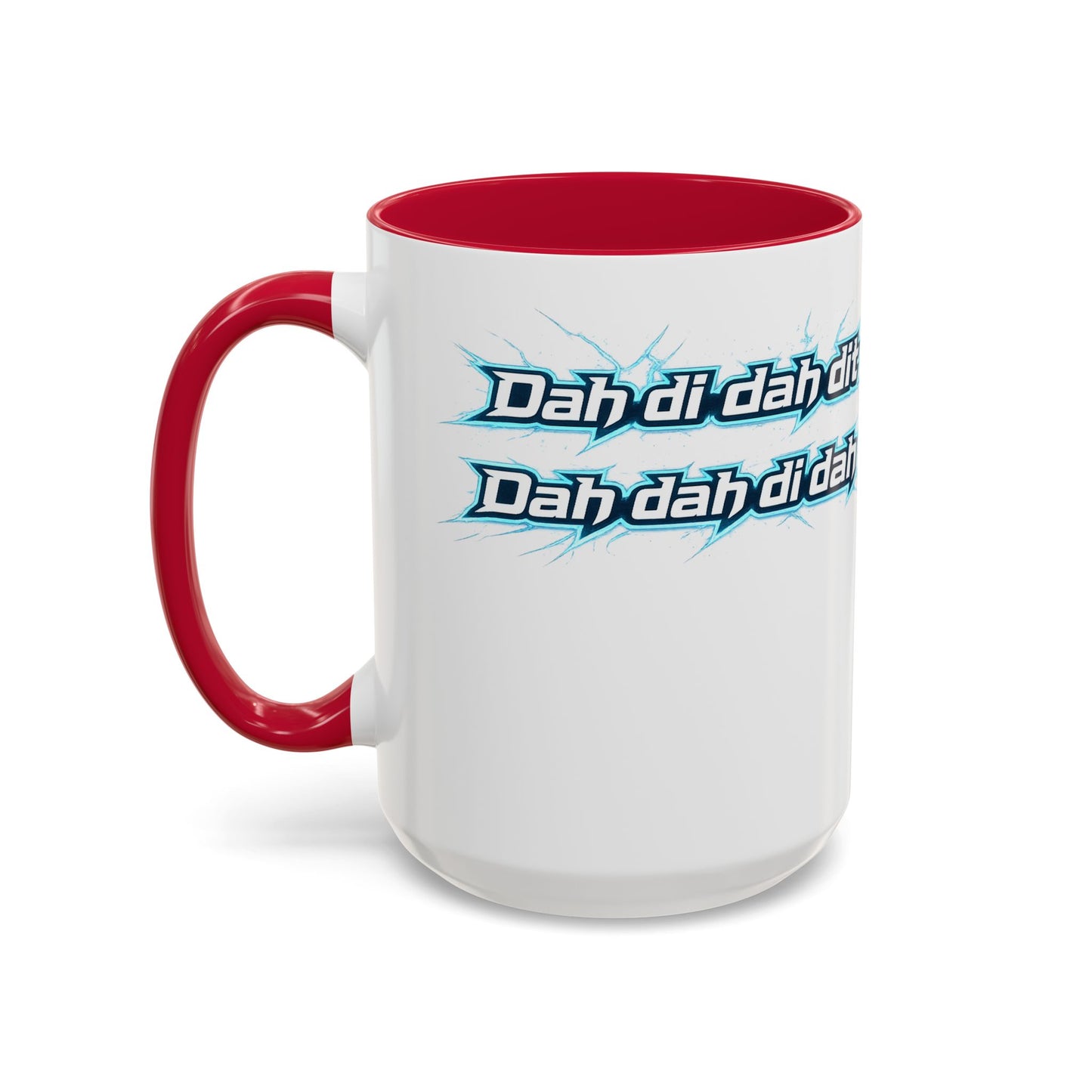 Novelty Mug — 'Dah di dah dit' Repeating Text Ceramic Coffee Cup (11oz & 15oz)