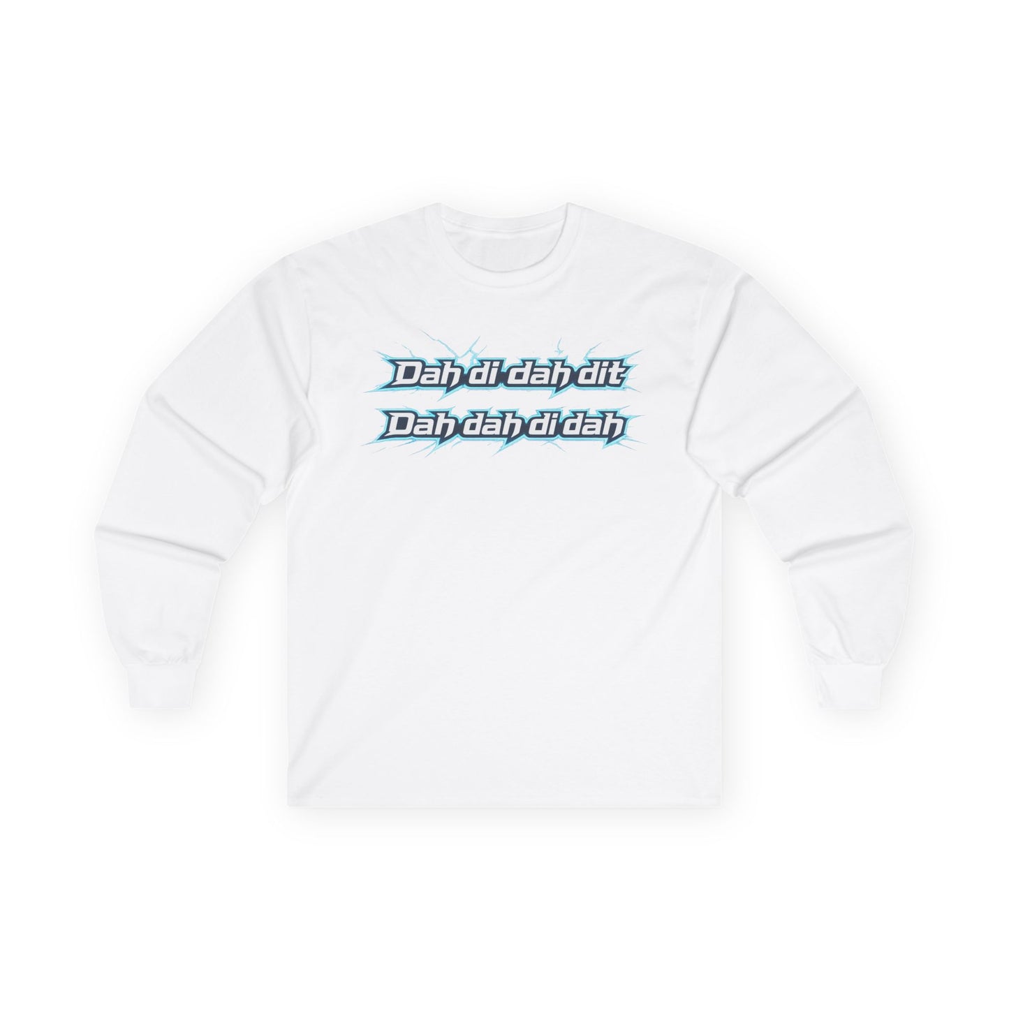 "Dah dih dah dit" Graphic Long Sleeve Tee