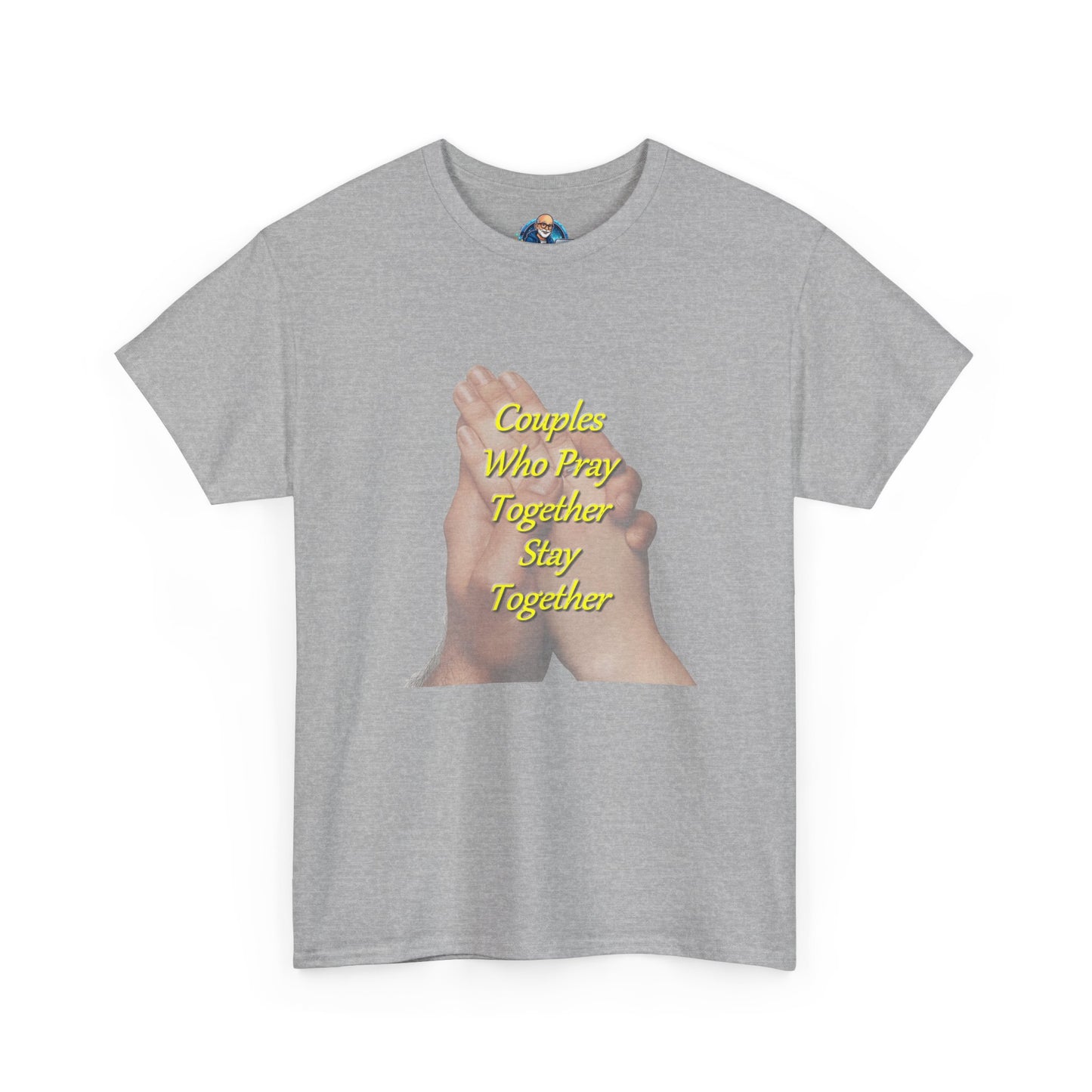 T-Shirt — "Couples Who Pray Together Stay Together" Praying Hands Christian Tee