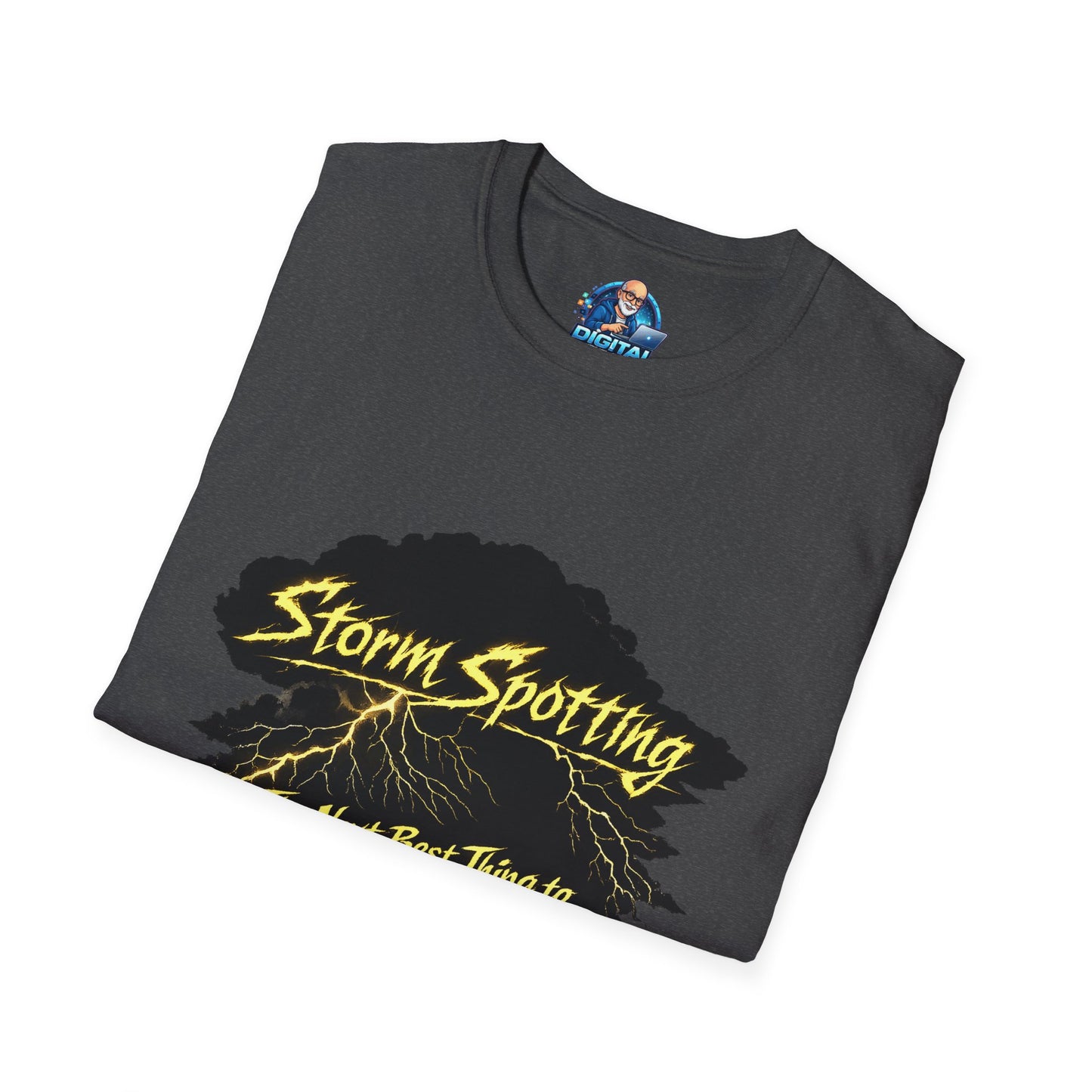 Storm Spotting T-Shirt – “The Next Best Thing to Being There!” Weather Chaser Tee