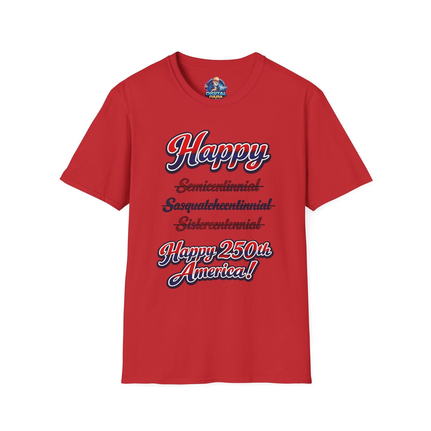Happy 250th America T-Shirt