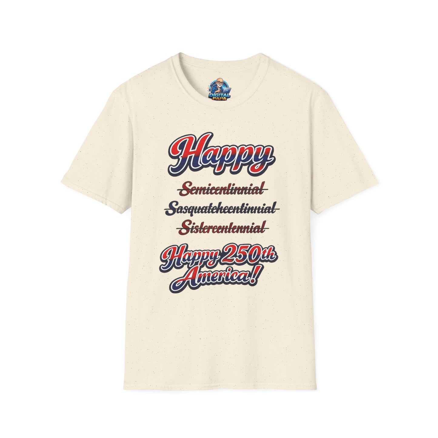 Happy 250th America T-Shirt
