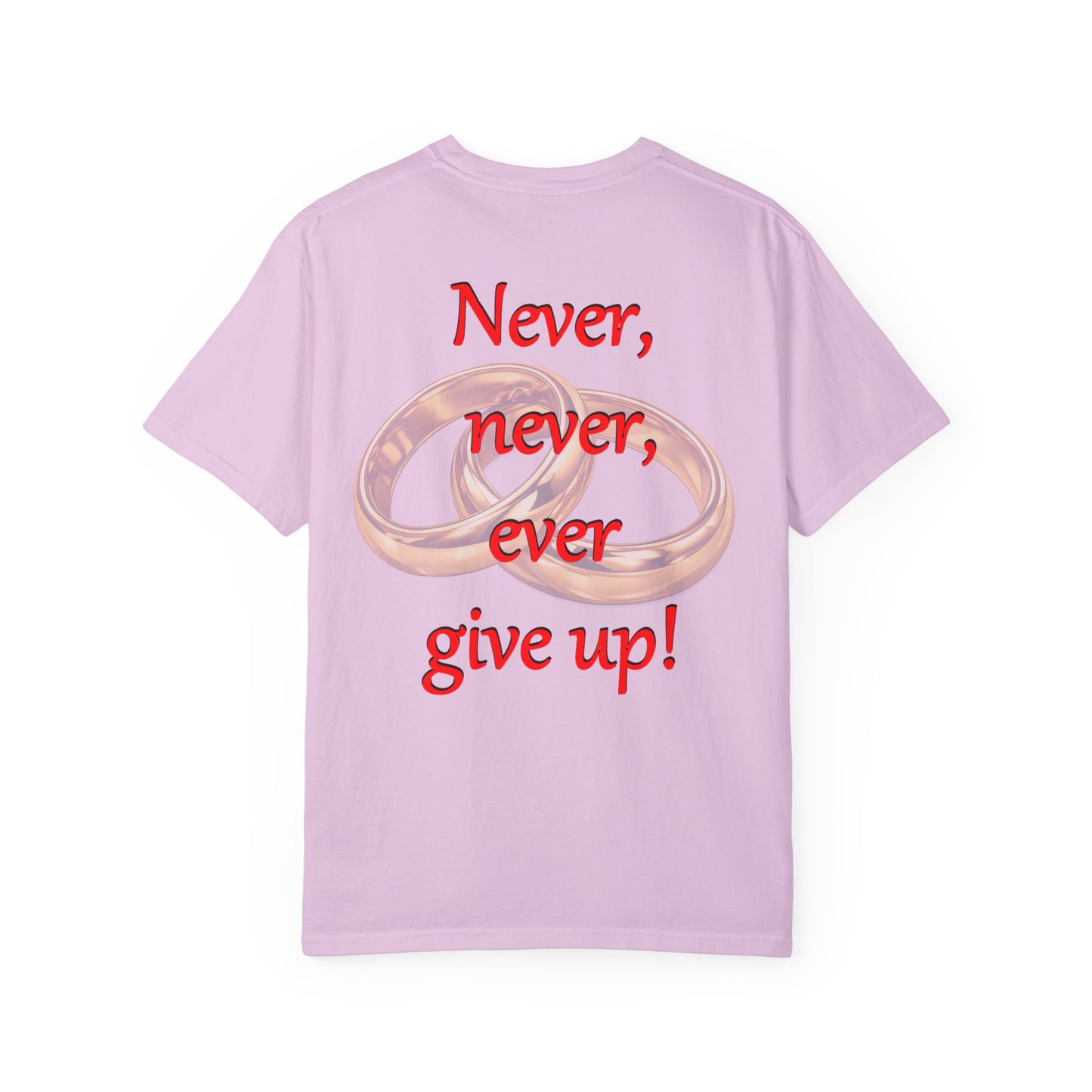 T-Shirt — "Never, never, ever give up!" Motivational Tee with Interlocking Rings
