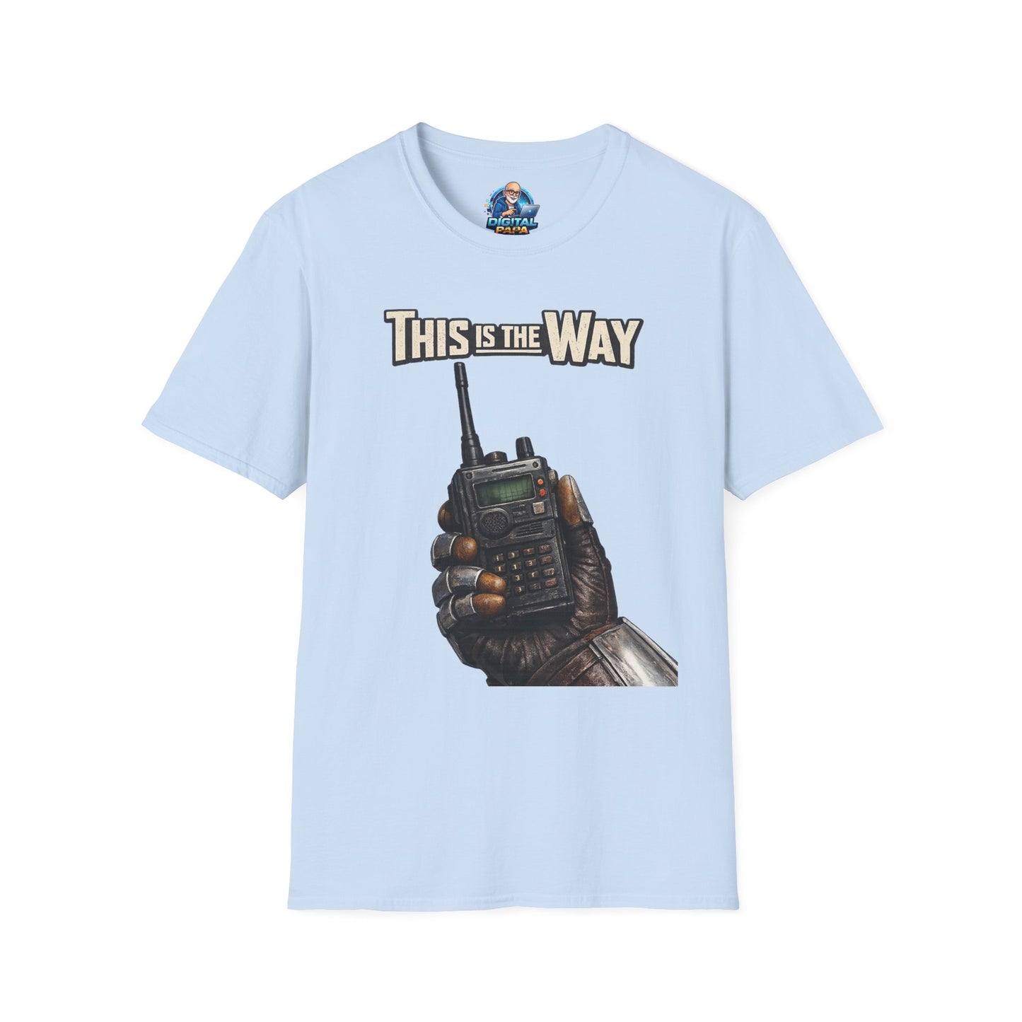 This Is The Way Radio T-Shirt