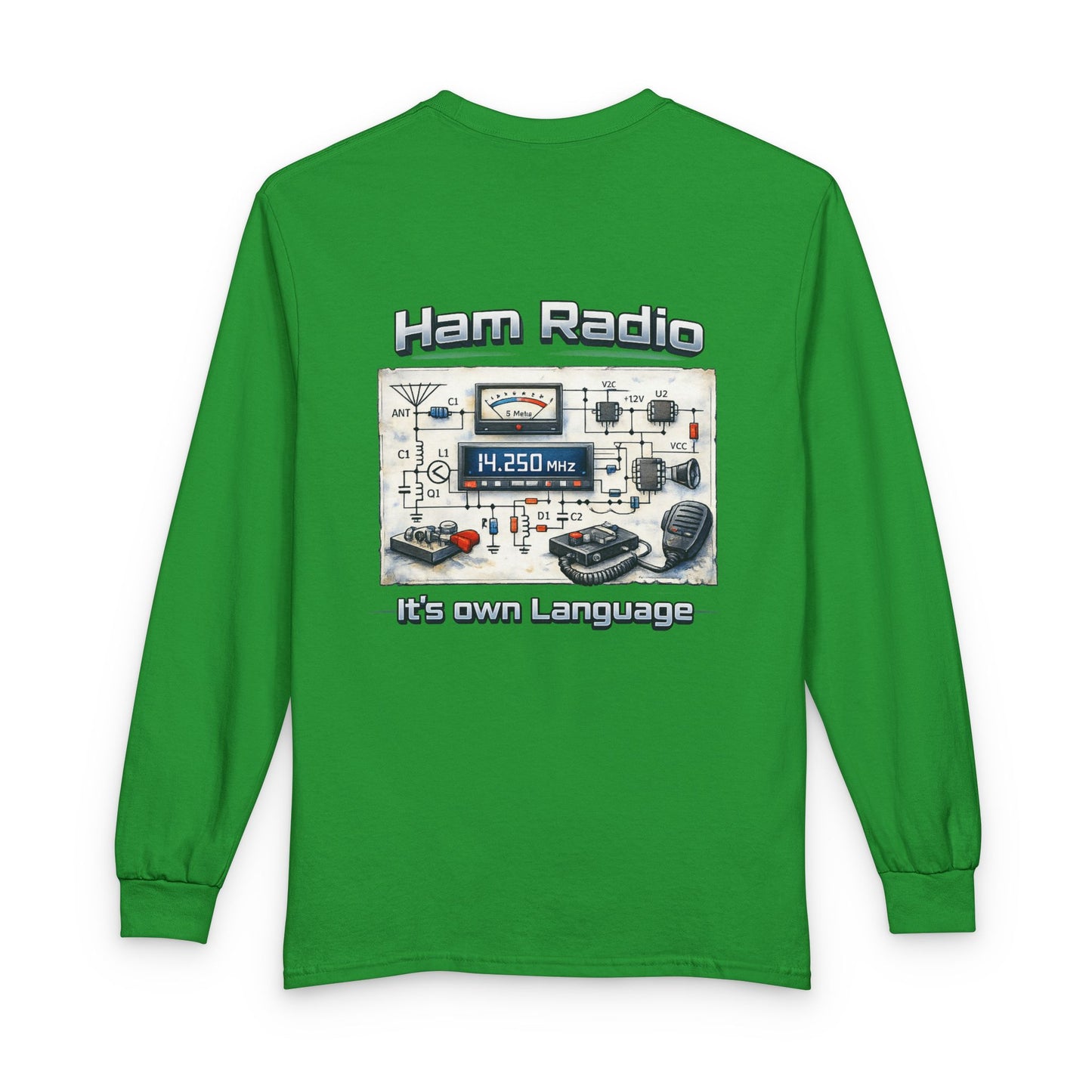 Ham Radio Long Sleeve Tee — “Ham Radio It’s own Language” Amateur Radio Shirt