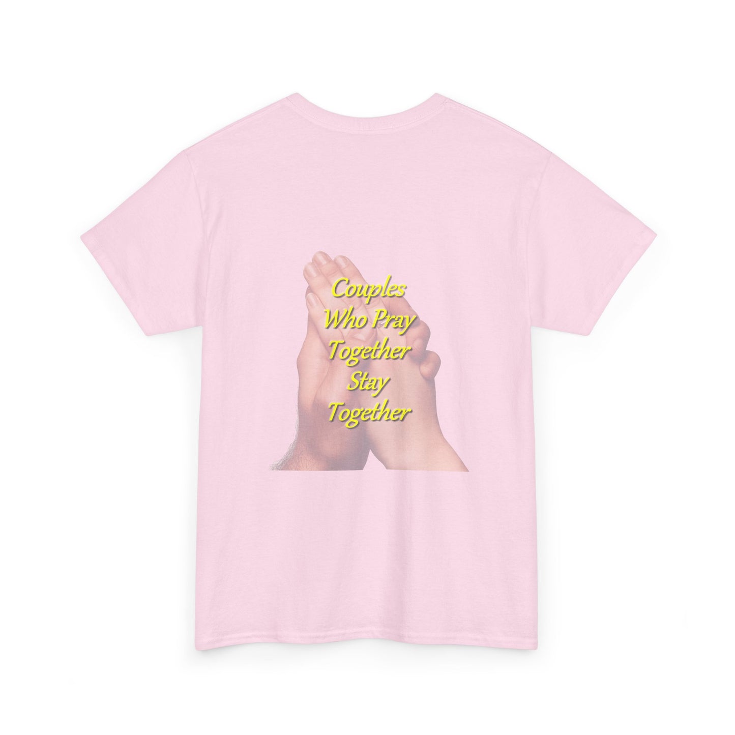 T-Shirt — "Couples Who Pray Together Stay Together" Praying Hands Christian Tee