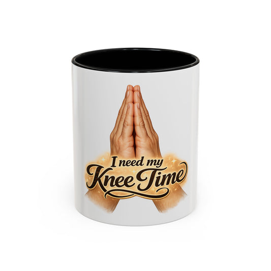 I Need My Knee Time Prayer Coffee Mug — Religious Prayer Hands Accent Mug