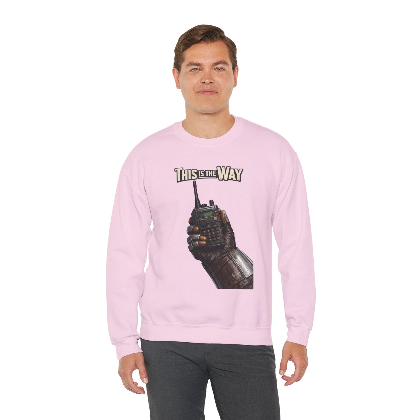 "This Is The Way" - Crewneck Sweatshirt