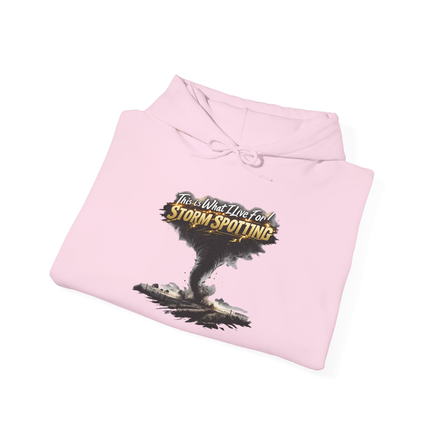 This is What I Live For Storm Spotting Hoodie - Tornado Graphic