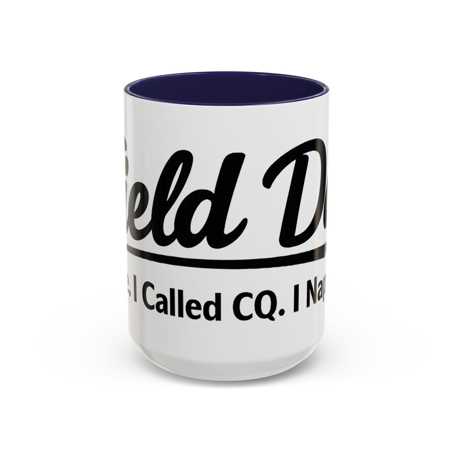 Mug —Field Day: I Came, ICalled CQ, I Napped (Funny Ham Radiol Humor Accent Coffee Mug)