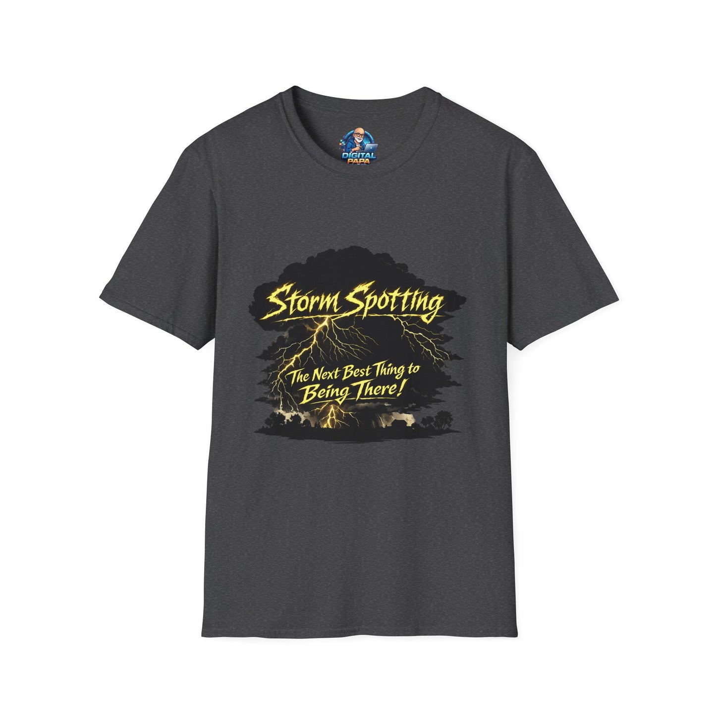 Storm Spotting T-Shirt – “The Next Best Thing to Being There!” Weather Chaser Tee