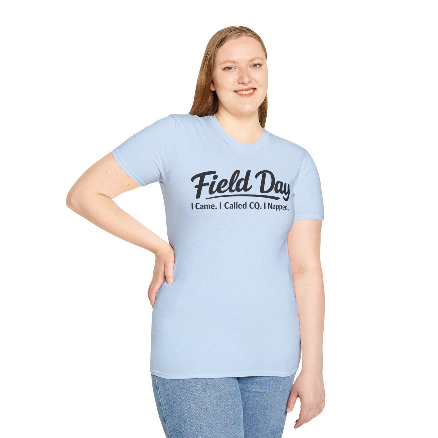 Field Day T-Shirt — "I Came. I Called CQ. I Napped." Casual Ham Radio Shirt