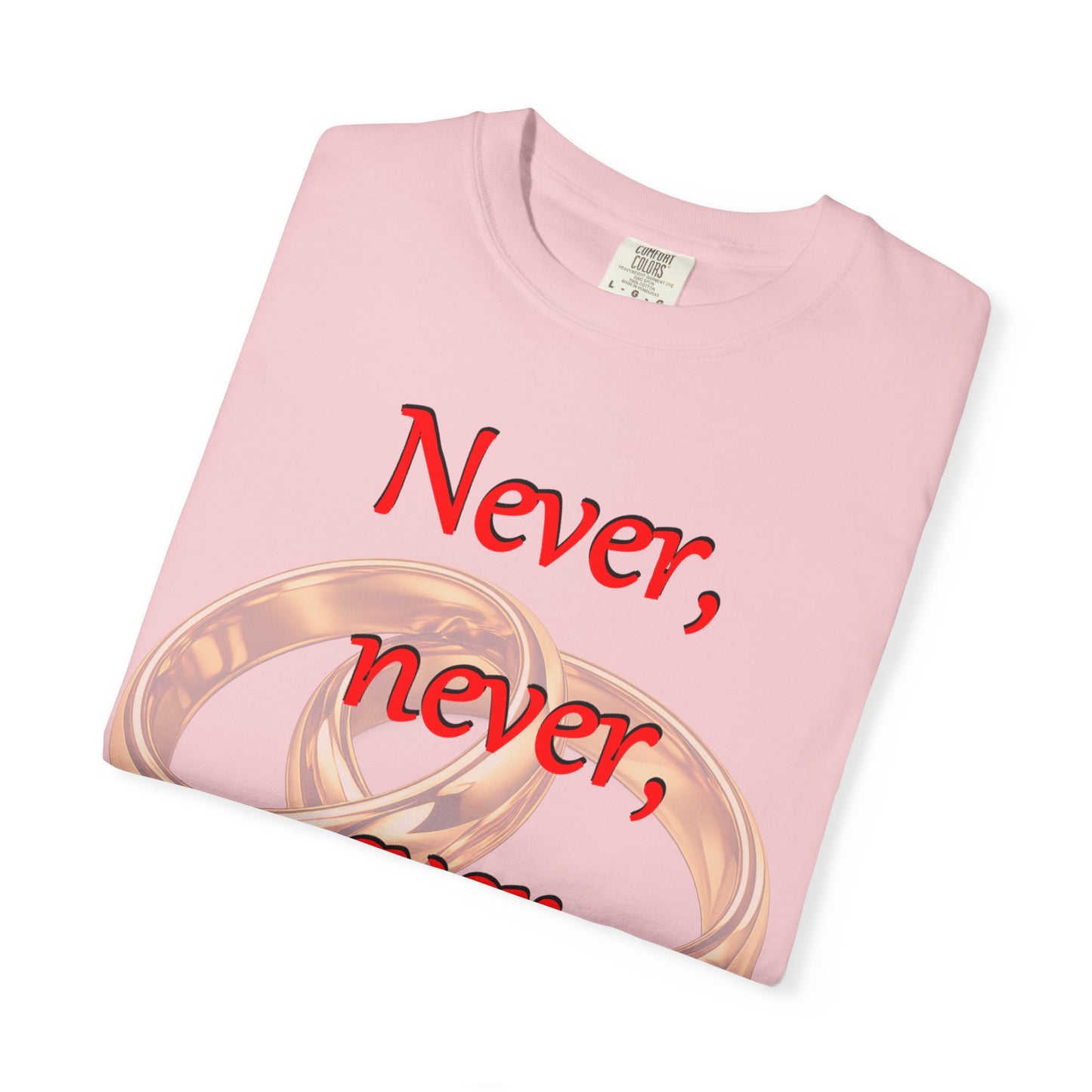 T-Shirt — "Never, never, ever give up!" Motivational Tee with Interlocking Rings