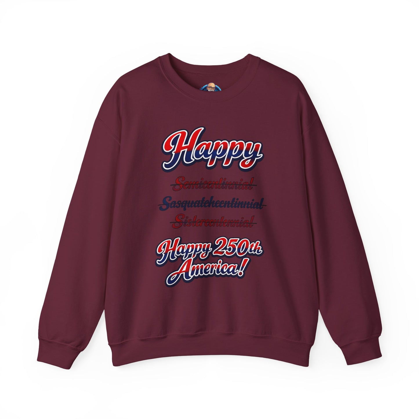 Crewneck Sweatshirt — "Happy 250th America!" Patriotic Retro Script