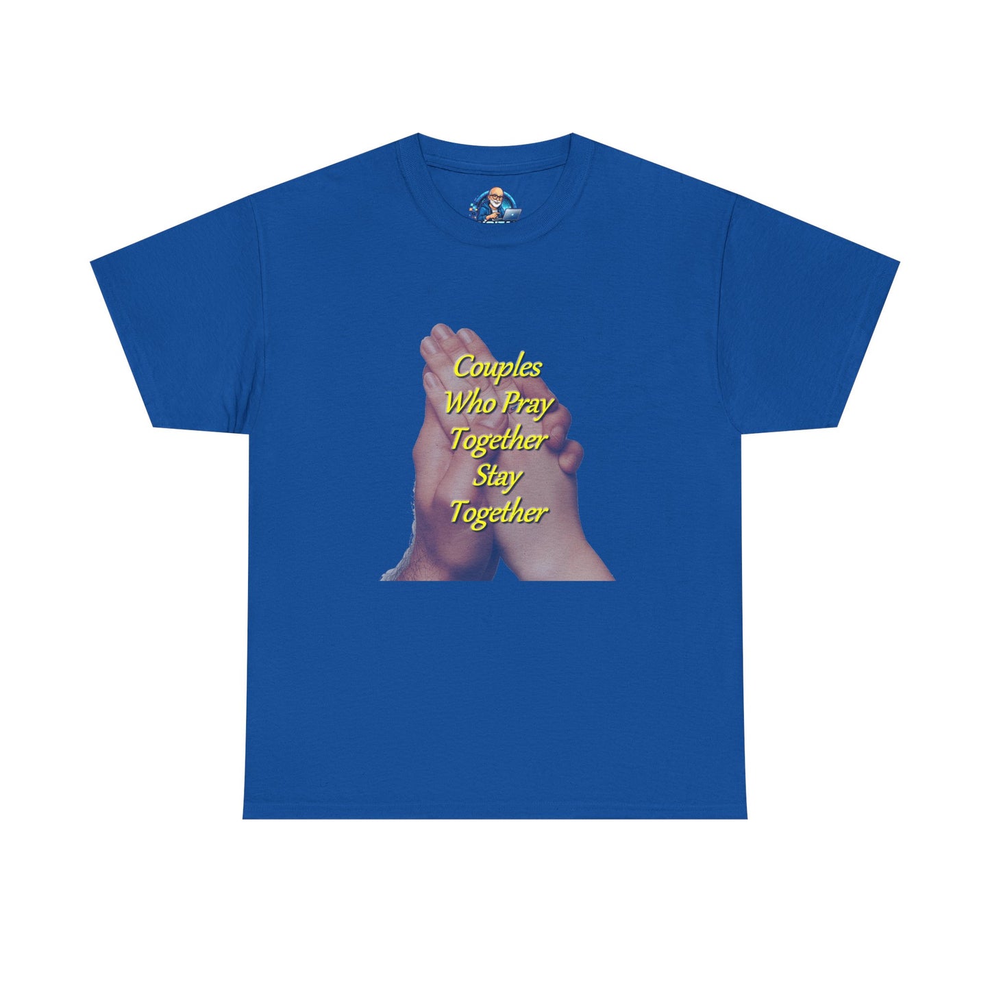 T-Shirt — "Couples Who Pray Together Stay Together" Praying Hands Christian Tee