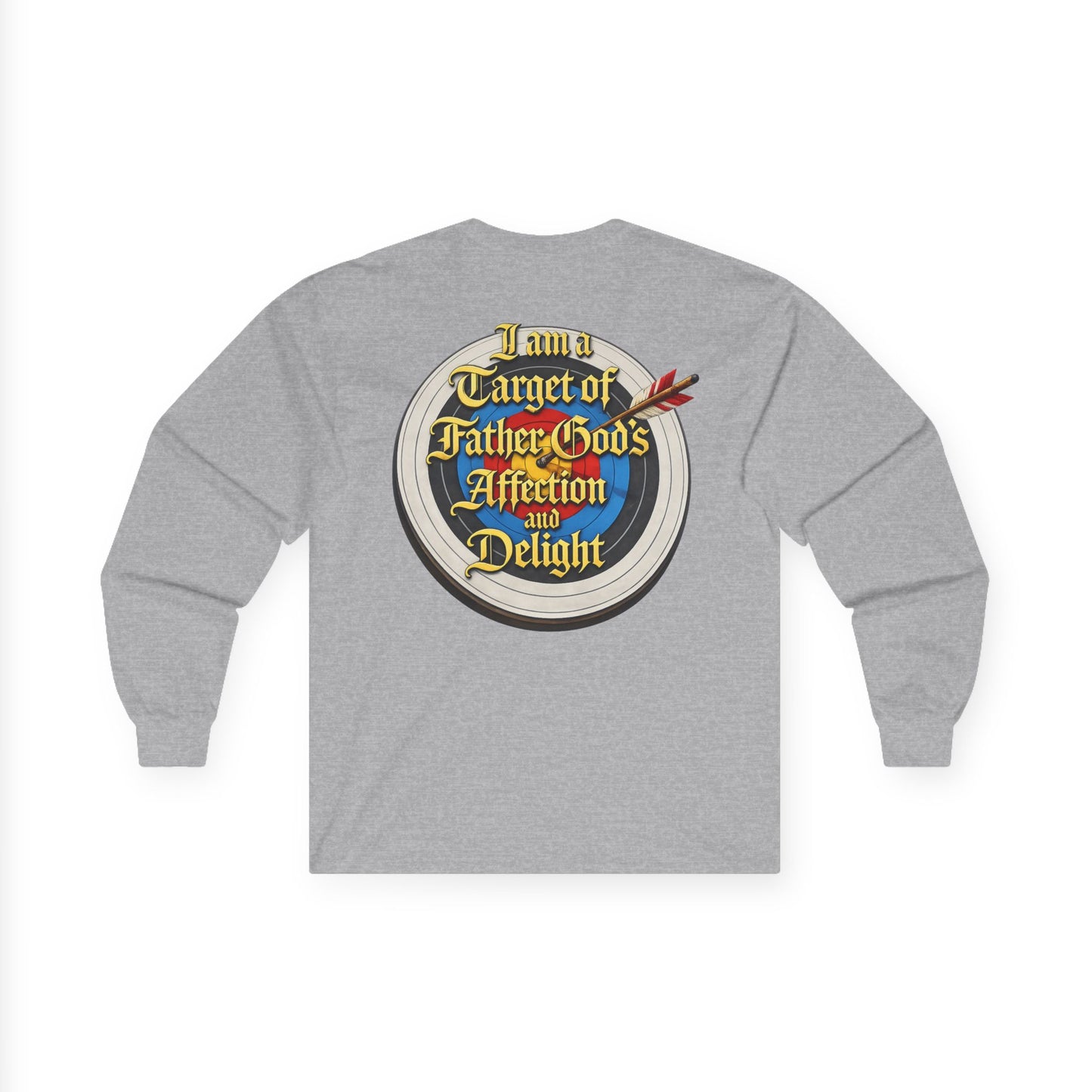 Long Sleeve Tee — "I Am a Target of Father God's Affection and Delight" Christian Faith Shirt
