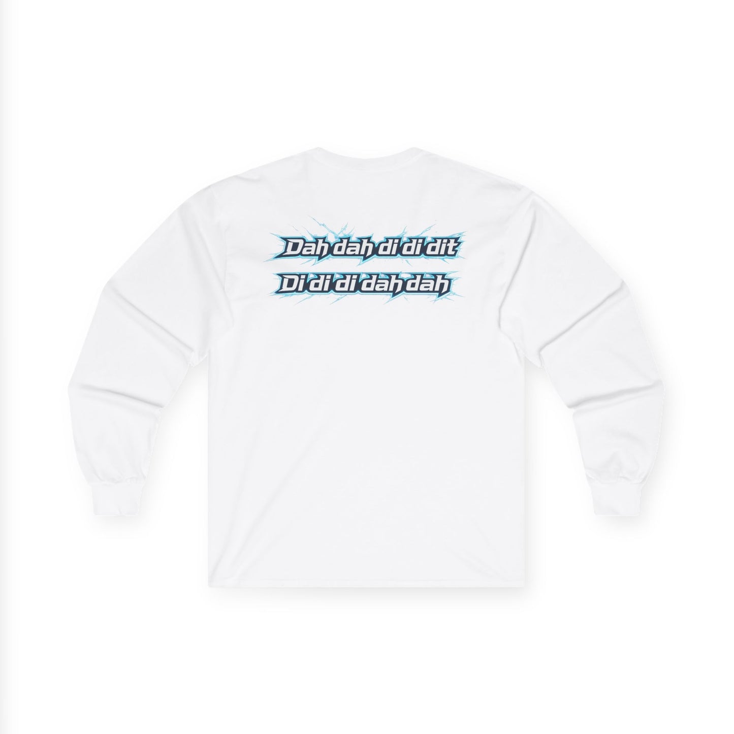"Dah dih dah dit" Graphic Long Sleeve Tee
