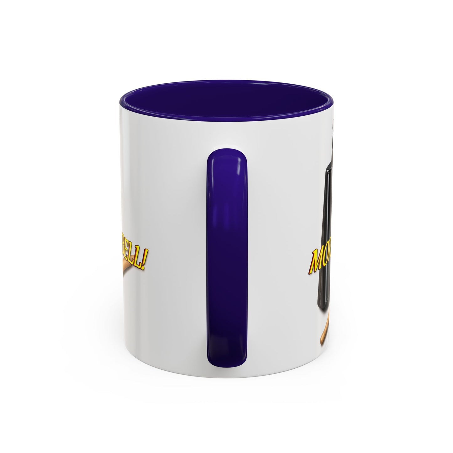 More Cowbell Mug — Funny Cowbell Coffee Cup (11oz/15oz)