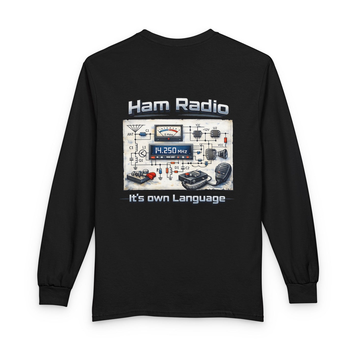 Ham Radio Long Sleeve Tee — “Ham Radio It’s own Language” Amateur Radio Shirt