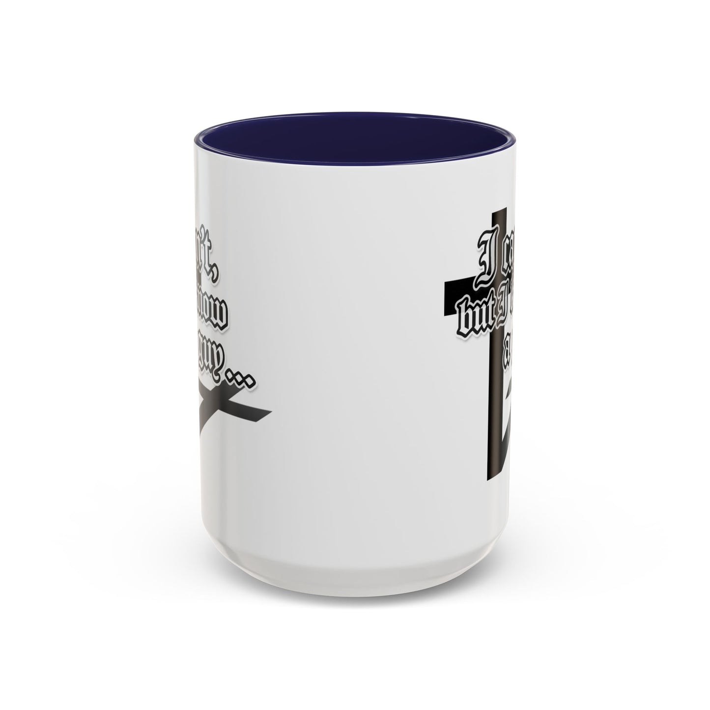 I Can't But I Know A Guy - Accent Coffee Mug (Funny Mechanic/Handyman Gift)
