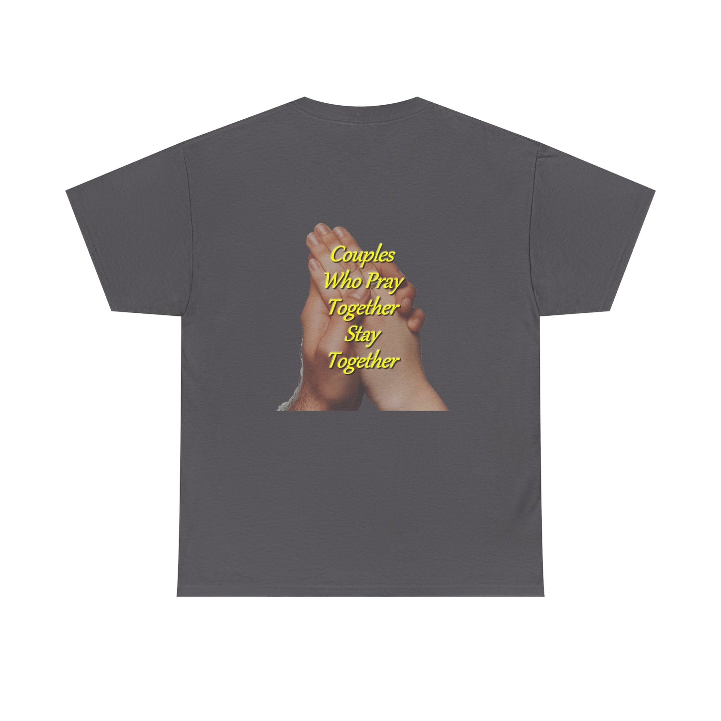 T-Shirt — "Couples Who Pray Together Stay Together" Praying Hands Christian Tee