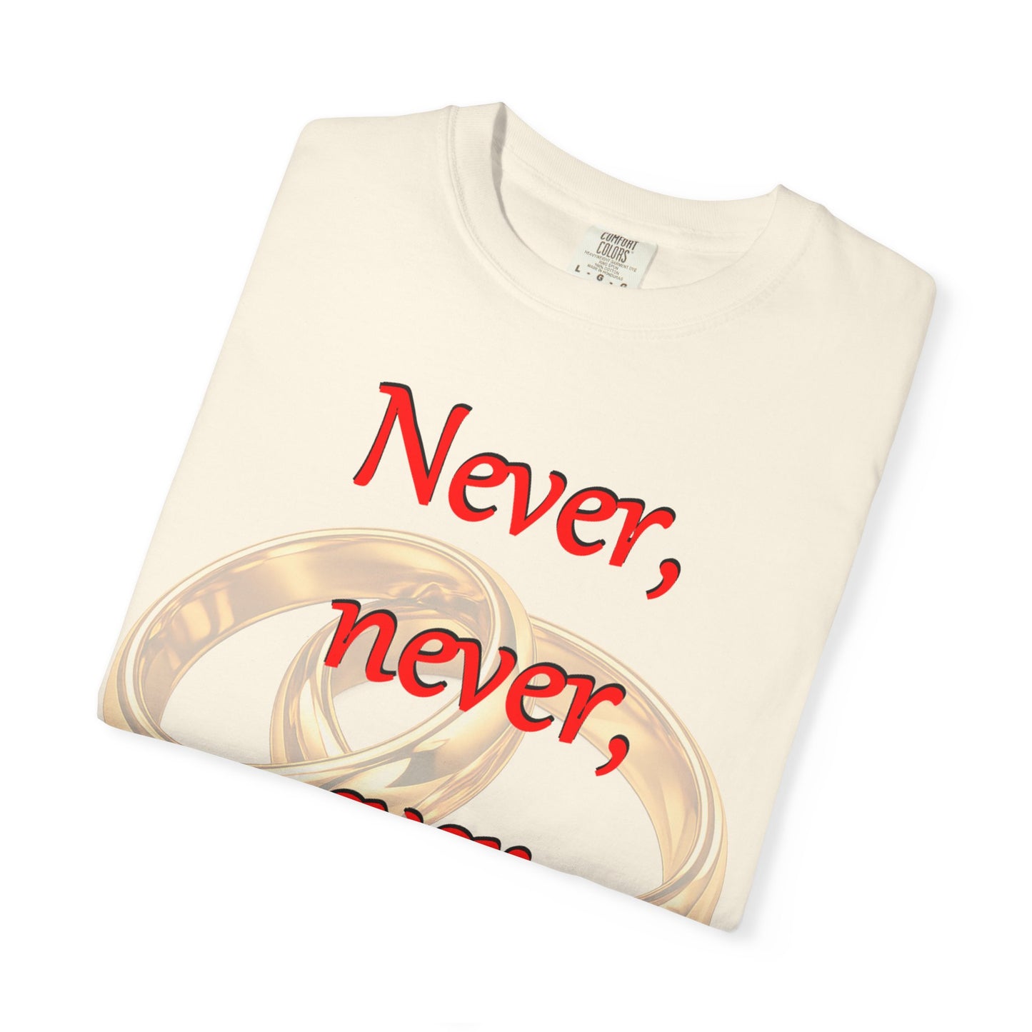 T-Shirt — "Never, never, ever give up!" Motivational Tee with Interlocking Rings