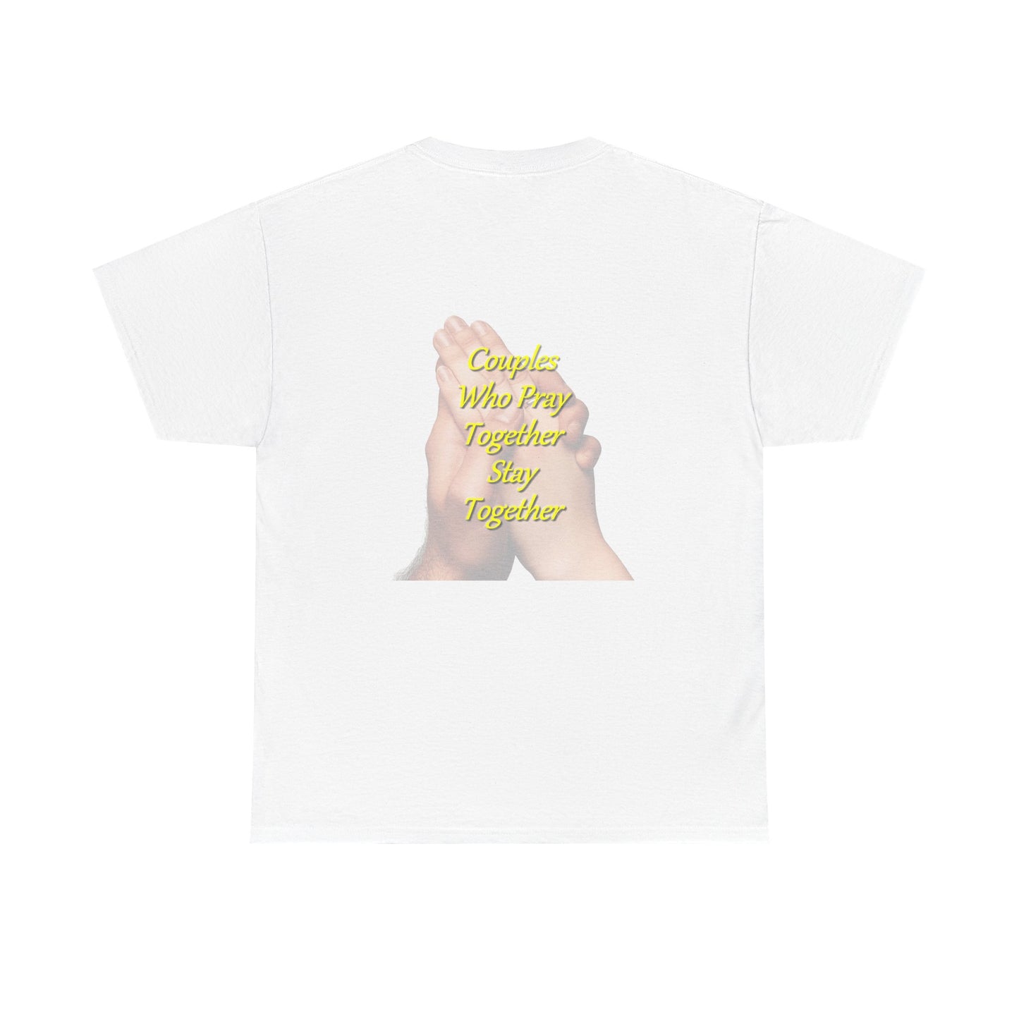 T-Shirt — "Couples Who Pray Together Stay Together" Praying Hands Christian Tee