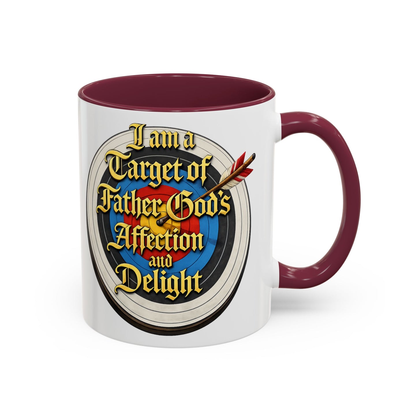 Religious Coffee Mug — "I am a Target of Father God's Affection and Delight" (11oz/15oz)